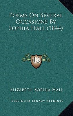 Poems On Several Occasions By Sophia Hall (1844) 1165536102 Book Cover