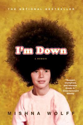 I'm Down: A Memoir B007YXYOSU Book Cover