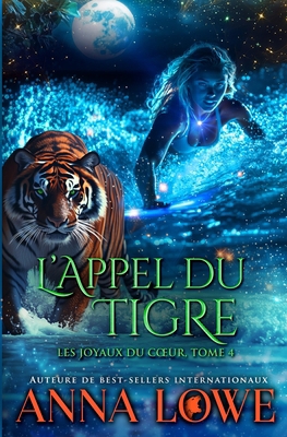 L'appel du tigre [French] 1953468713 Book Cover