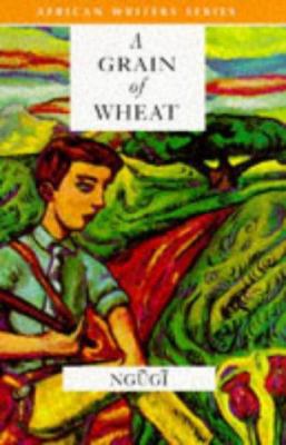 A Grain of Wheat 0435909878 Book Cover