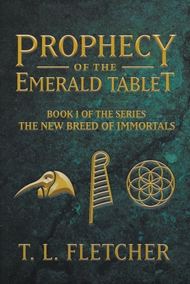 Prophecy of the Emerald Tablet B0B8592Y6P Book Cover