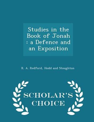 Studies in the Book of Jonah: A Defence and an ... 1297461665 Book Cover