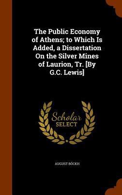 The Public Economy of Athens; to Which Is Added... 1344626017 Book Cover