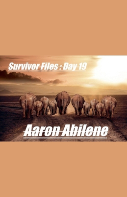Survivor Files: Day 19 B0DNNMRH74 Book Cover