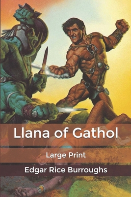 Llana of Gathol: Large Print 1661874215 Book Cover