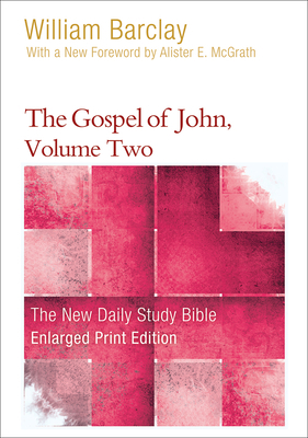 The Gospel of John, Volume 2 (Enlarged Print) 0664265170 Book Cover