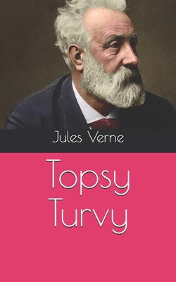 Topsy Turvy B08R6MTLT7 Book Cover