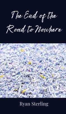 The End of the Road to Nowhere 3690803101 Book Cover