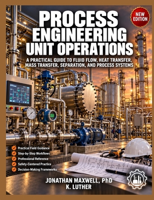 PROCESS ENGINEERING UNIT OPERATIONS: A PRACTICA... B0HLPLSXSX Book Cover