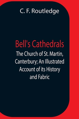 Bell'S Cathedrals; The Church Of St. Martin, Ca... 9354757251 Book Cover