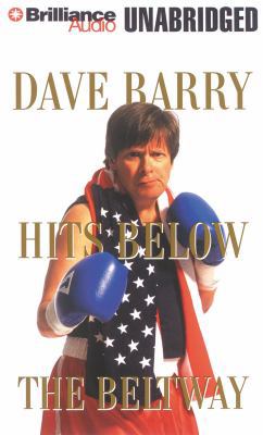 Dave Barry Hits Below the Beltway 1441856595 Book Cover