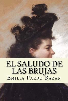 El saludo de las brujas (Spanish Edition) [Spanish] 1974062325 Book Cover