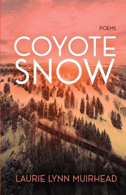 Coyote Snow: Poems 1997770016 Book Cover