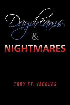Daydreams & Nightmares 1452016097 Book Cover