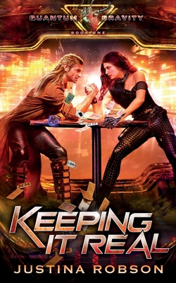 Keeping It Real: Quantum Gravity Book One 191613890X Book Cover