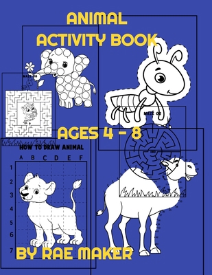 Animal Activity Book Ages 4 - 8 B0BH97X9YC Book Cover
