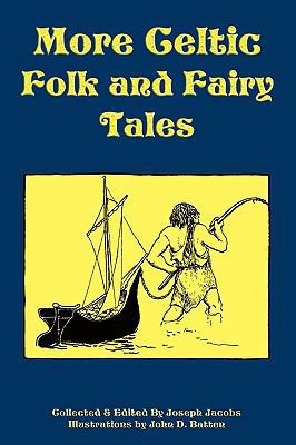 More Celtic Folk and Fairy Tales 160459876X Book Cover