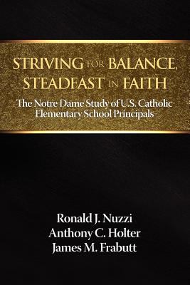 Striving for Balance, Steadfast in Faith: The N... 1623960886 Book Cover