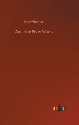 Complete Prose Works 3732655113 Book Cover