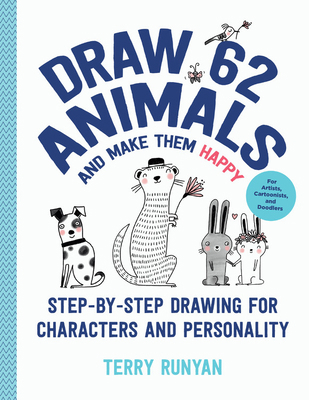 Draw 62 Animals and Make Them Happy: Step-By-St... 1631599887 Book Cover