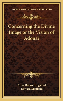Concerning the Divine Image or the Vision of Ad... 1168635039 Book Cover