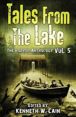 Tales from The Lake Vol.5: The Horror Anthology 1644679671 Book Cover