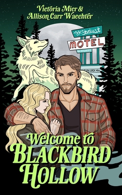 Welcome to Blackbird Hollow B0FQ2M4JLV Book Cover