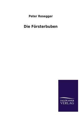 Die Forsterbuben [German] 3846035653 Book Cover