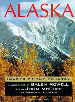 Alaska: Images of the Country 0871562901 Book Cover