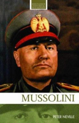 Mussolini (Routledge Historical Biographies) B007CHSL2I Book Cover