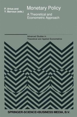 Monetary Policy: A Theoretical and Econometric ... 0792306260 Book Cover