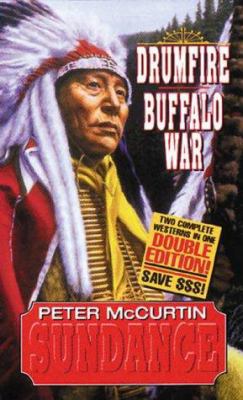 Sundance Double Edition: Drumfire/Buffalo War 0843947012 Book Cover