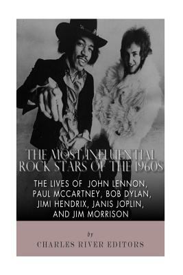 The Most Influential Rock Stars of the 1960s: T... 1500201197 Book Cover