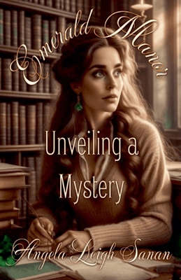 Emerald Manor Unveiling a Mystery B0CJQTCYG7 Book Cover