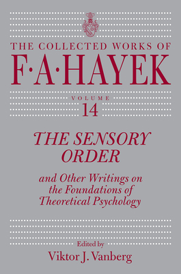 The Sensory Order and Other Writings on the Fou... 022643642X Book Cover