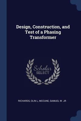 Design, Construction, and Test of a Phasing Tra... 1376978539 Book Cover