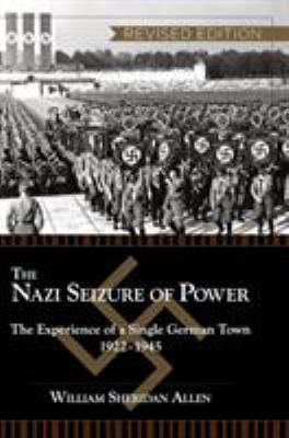 The Nazi Seizure of Power: The Experience of a ... 1626540187 Book Cover