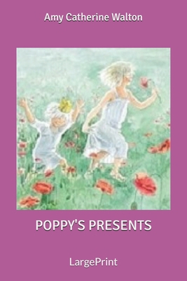 Poppy's Presents: Large Print B0858S8LDV Book Cover
