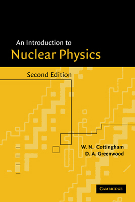 An Introduction to Nuclear Physics 0521651492 Book Cover