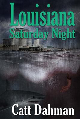 Louisiana Saturday Night 1493724827 Book Cover