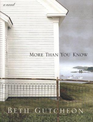 More Than You Know: A Novel 0688174035 Book Cover