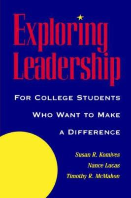 Exploring Leadership: For College Students Who ... 0787909297 Book Cover