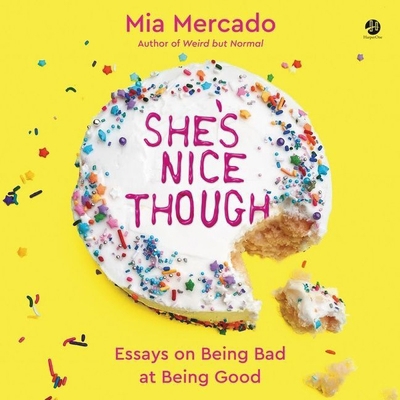 She's Nice Though: Essays on Being Bad at Being... B09T34DCZ3 Book Cover