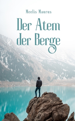 Der Atem der Berge [German] 9916756295 Book Cover