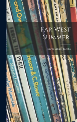 Far West Summer; 1013325699 Book Cover