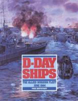 D-Day Ships: The Allied Invasion Fleet, June 1944 1557501521 Book Cover