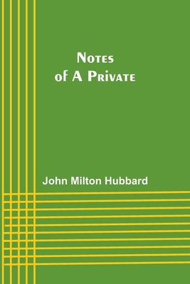 Notes of a Private 9356890145 Book Cover