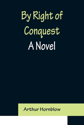 By Right of Conquest 9356151873 Book Cover