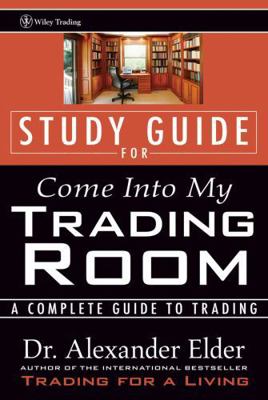 Come into My Trading Room : A Complete Guide to... B007YTE65K Book Cover