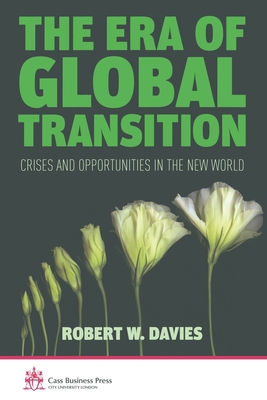 The Era of Global Transition: Crises and Opport... 134934575X Book Cover
